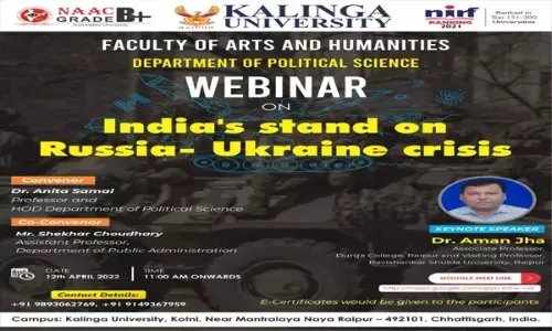 कलिंगा विश्वविधालय में राजनीति विज्ञान विभाग के द्वारा, इंडियाज स्टैंड आन रसिया-यूक्रेन क्राइसेस... विषय पर वेब संगोष्ठी का आयोजन संपन्न