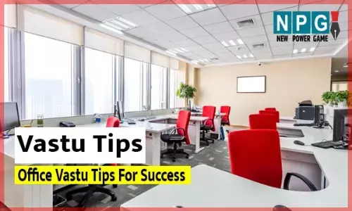 Office Vastu Tips For Success: ऑफिस और काम में वास्तु का रखकर ध्यान, पा सकते है जीवन में तरक्की और सफलता...