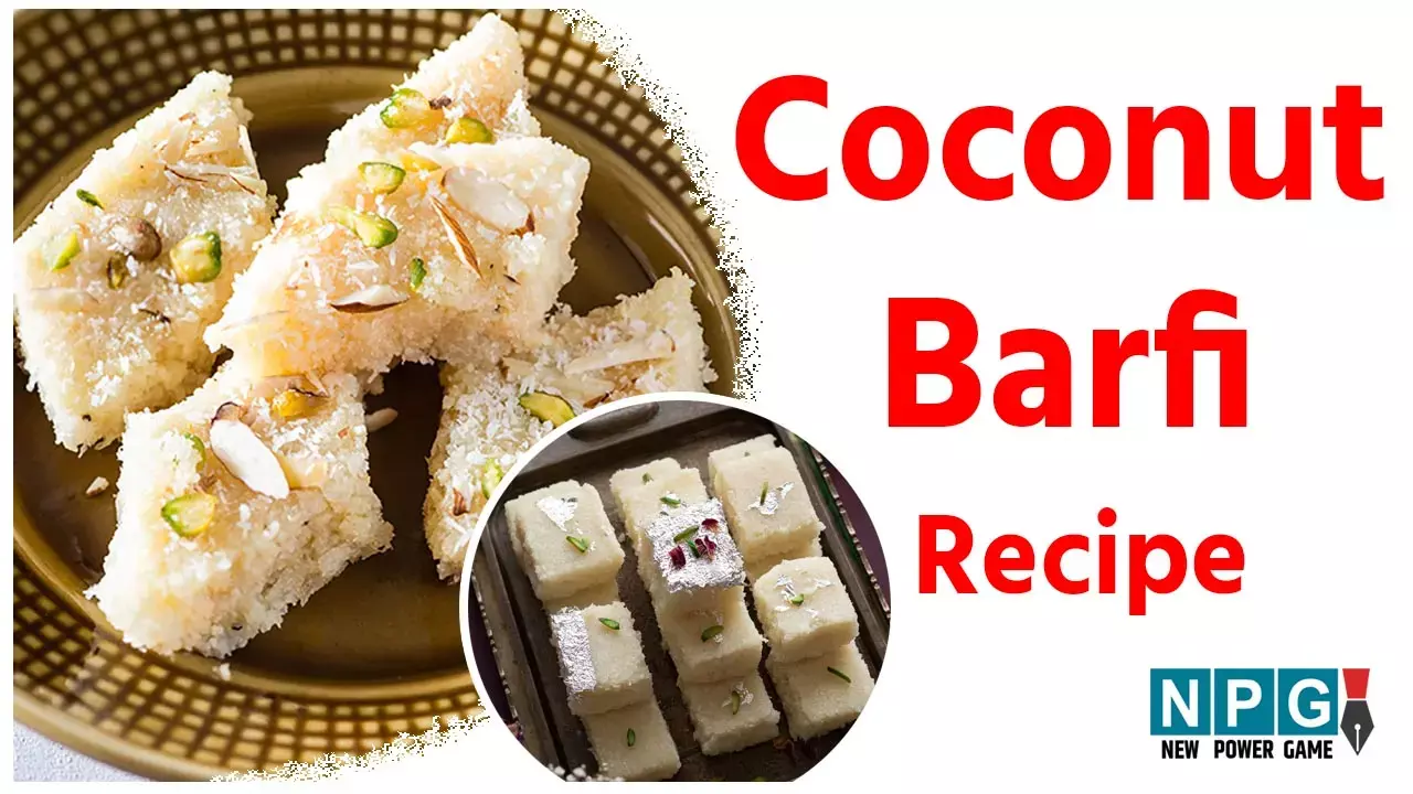 Coconut Barfi Recipe : ताजे किसे नारियल से बनाइये स्वादिष्ट कोकोनट बर्फी, पढ़िए रेसिपी...
