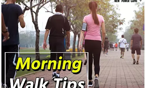 Morning Walk: माॅर्निंग वाॅक शुरू करने का पूरा मन बना लिया है तो इन बातों का रखें ध्यान, मिलेगा ज्यादा फायदा...