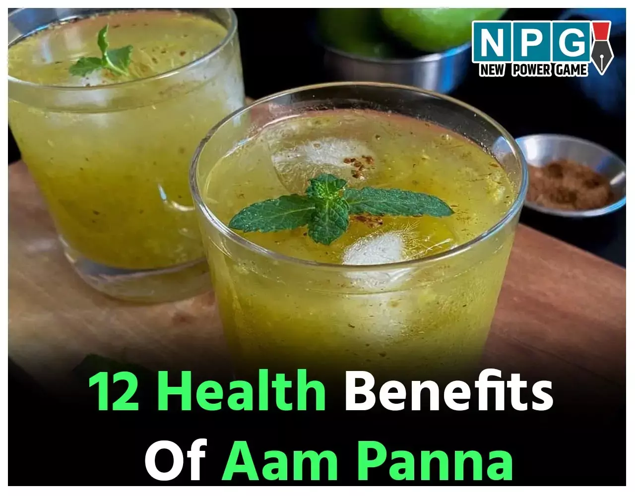 12 Health Benefits Of Aam Panna: जान लीजिए वो 12 खास फायदे जो आपको गर्मी में आम पना पीने से मिलेंगे , नियमित पीने से कैंसर का भी टलता है खतरा...