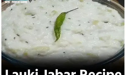 Lauki Jabar Recipe: गर्मी में पेट के लिए बहुत बढ़िया रहेगा लौकी जाबर, पढ़िए यूपी-बिहार की यह खास रेसिपी...