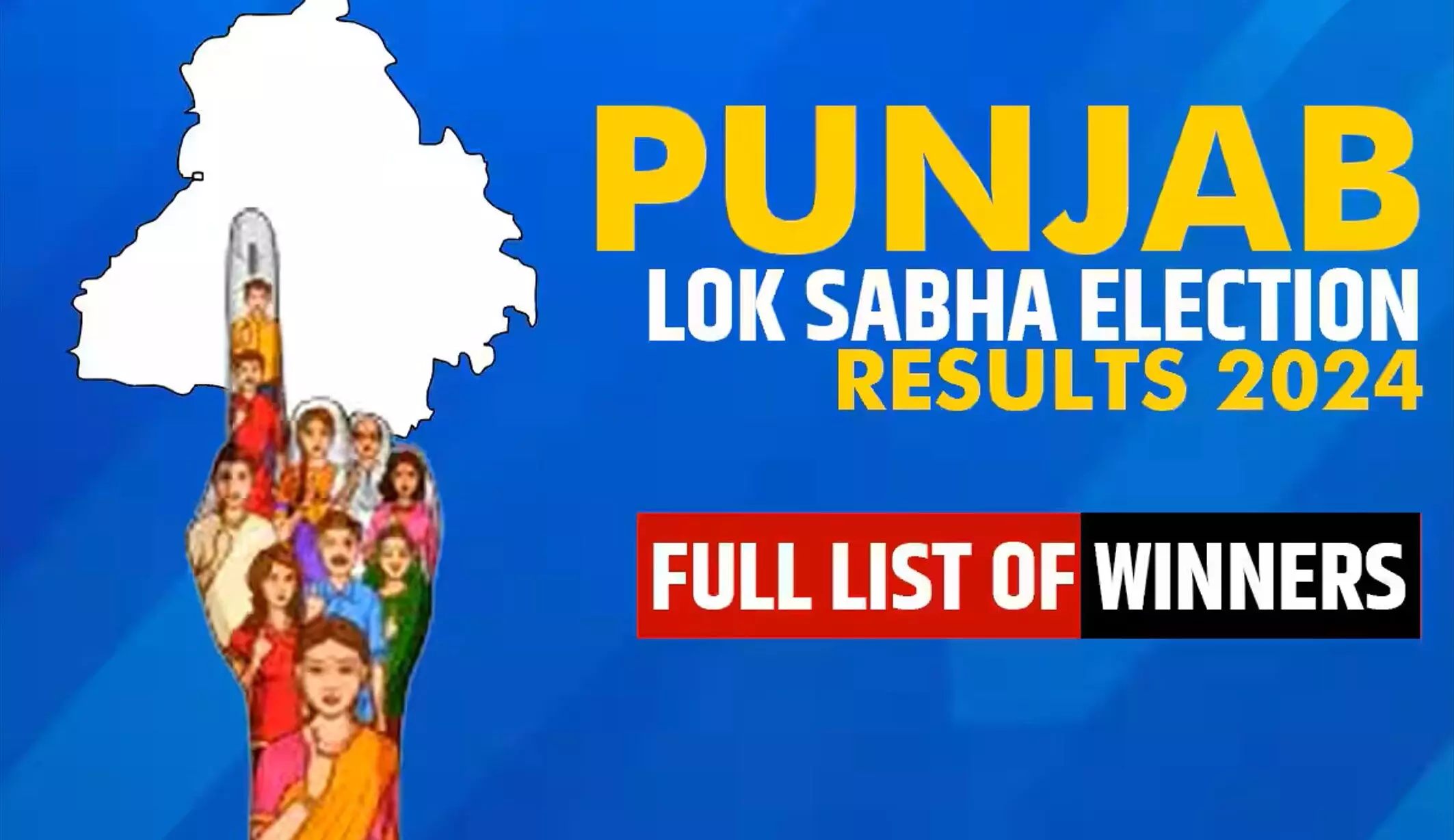 Punjab Election Results Winners 2024: पंजाब लोकसभा चुनाव 2024 के विजेताओं की पूरी सूची यहाँ देखें Punjab Election Results Winners 2024: पंजाब लोकसभा चुनाव 2024 के विजेताओं की पूरी सूची यहाँ देखें