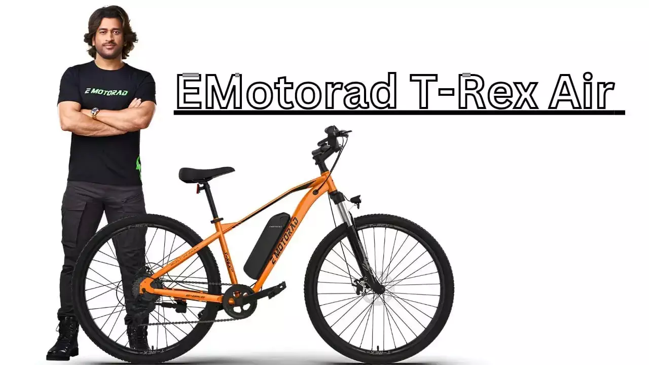 EMotorad T-Rex Air: इलेक्ट्रिक और पैडल मोड वाली 7 स्पीड गियर, 27.5 इंच पहिए और डिस्क ब्रेक के साथ नई साइकिल, जानें इसकी कीमत...