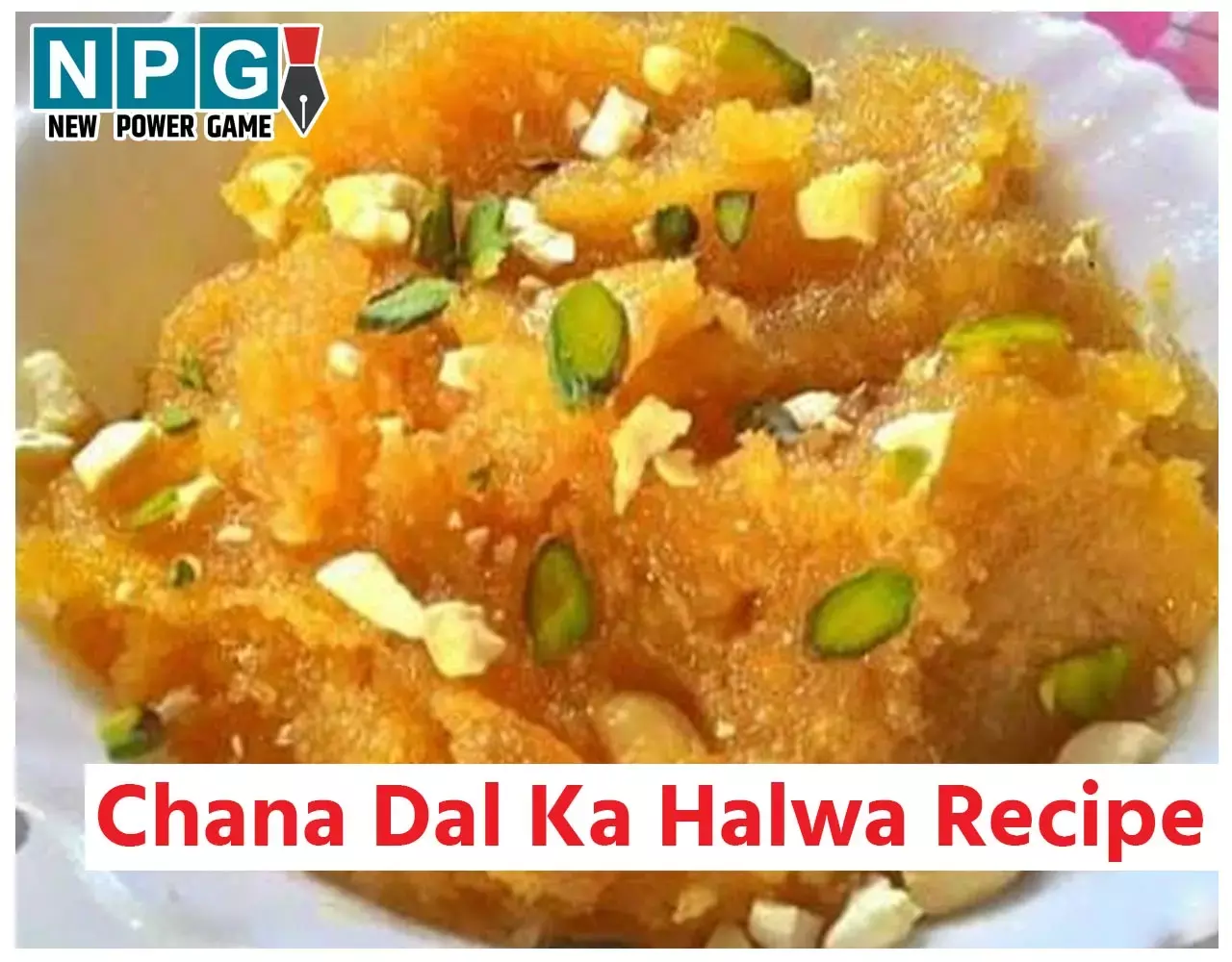 Chana Dal Ka Halwa Recipe:  इस रेसिपी से बनाइए चना दाल का लाजवाब हलवा, खाने वाले मान जाएंगे हाथों में है जादू...