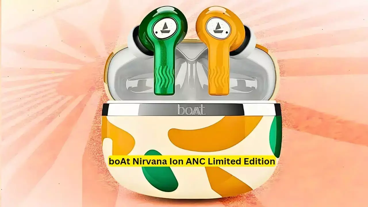 boAt Nirvana Ion ANC लिमिटेड एडिशन: तिरंगे के रंग में हुए लॉन्च, 120 घंटे की बैटरी लाइफ के साथ देंगे धमाकेदार साउंड!...