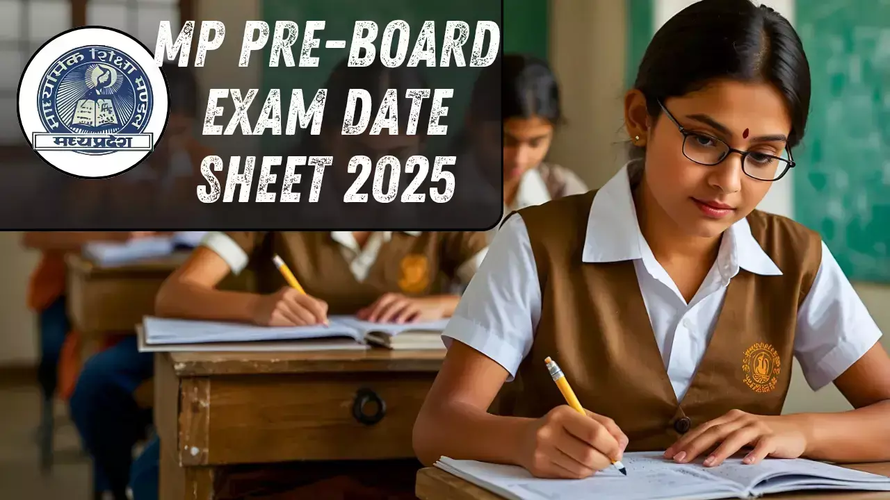 MP Board Exam 2025: MP बोर्ड ने प्री-बोर्ड एग्जाम 2025 की डेटशीट की जारी, इस दिन होगी परीक्षा की शुरुवात, यहां से करें टाइम टेबल डाउनलोड
