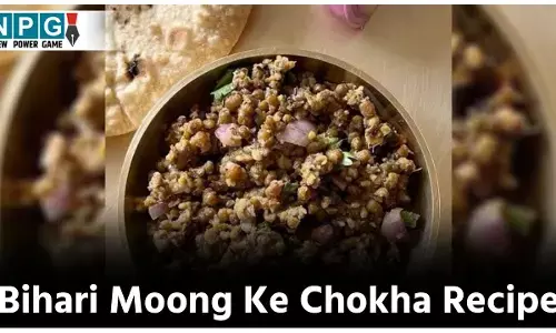 Bihari Moong Ke Chokha Recipe: प्रोटीन से भरपूर बिहार की खास रेसिपी  मूंग के चोखा  ट्राई कीजिए, कम तेल-मसाले में स्वाद मिलेगा चोखा...