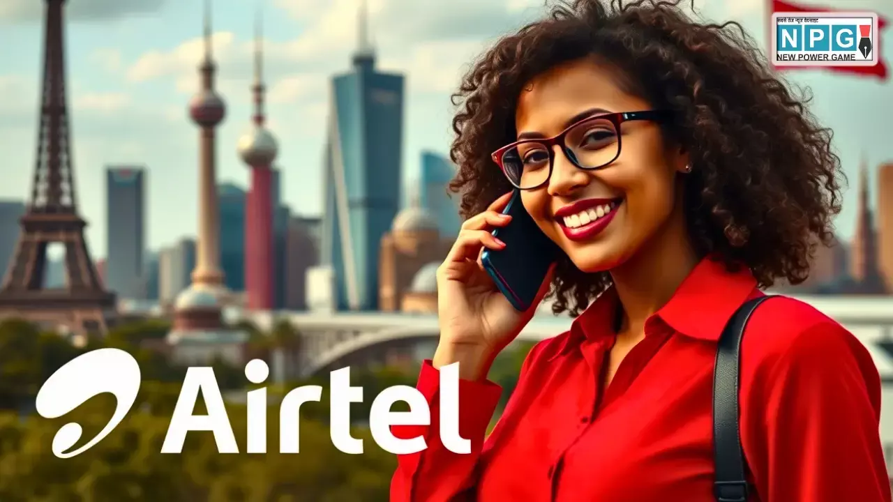 189 देशों में 5G चलाएं सिर्फ ₹4000 में पूरे साल! Airtel का नया इंटरनेशनल रोमिंग प्लान लॉन्च, 1 साल तक की वैलिडिटी के साथ आया, जानें पूरी डिटेल्स