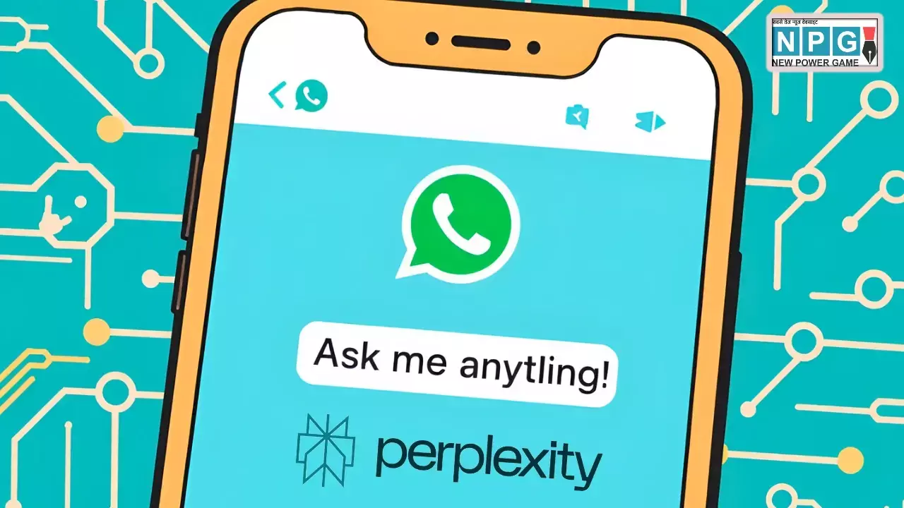 आपका WhatsApp अब बनेगा AI असिस्टेंट! Perplexity AI ने लॉन्च किया कमाल का फीचर, जानें कैसे करें इस्तेमाल आपका WhatsApp अब बनेगा AI असिस्टेंट! Perplexity AI ने लॉन्च किया कमाल का फीचर, जानें कैसे करें इस्तेमाल