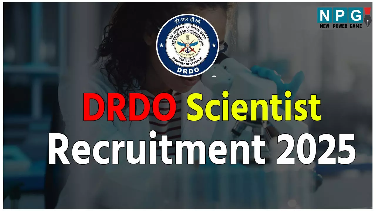 DRDO Scientist Recruitment 2025: DRDO में साइंटिस्ट बनने का मौका, DRDO Scientist Recruitment 2025: DRDO में साइंटिस्ट बनने का मौका,