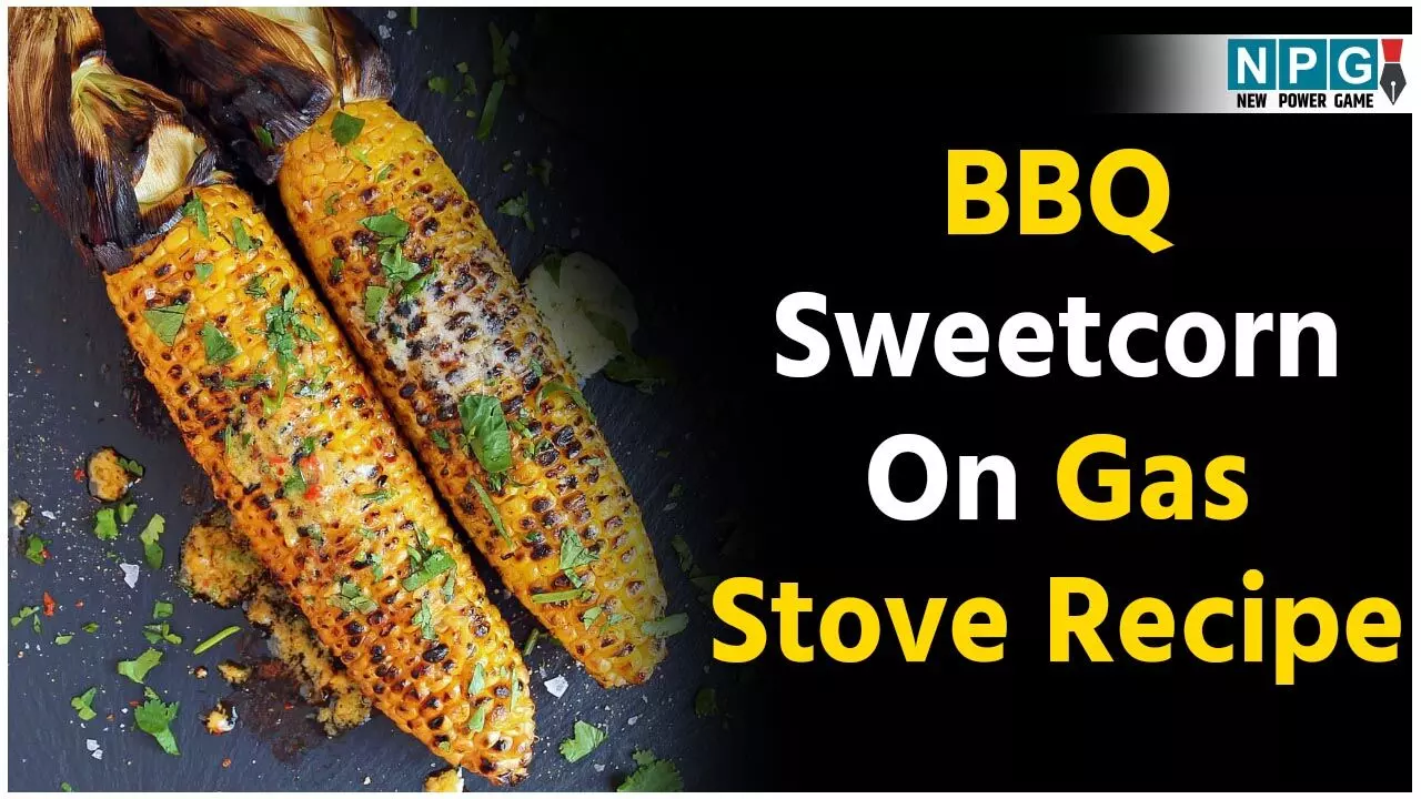BBQ Sweetcorn On Gas Stove Recipe: दनादन शेयर हुई बारबेक्यू स्टाइल स्वीट काॅर्न गैस स्टोव पर बनाने की रेसिपी, आपने सीखी क्या?...