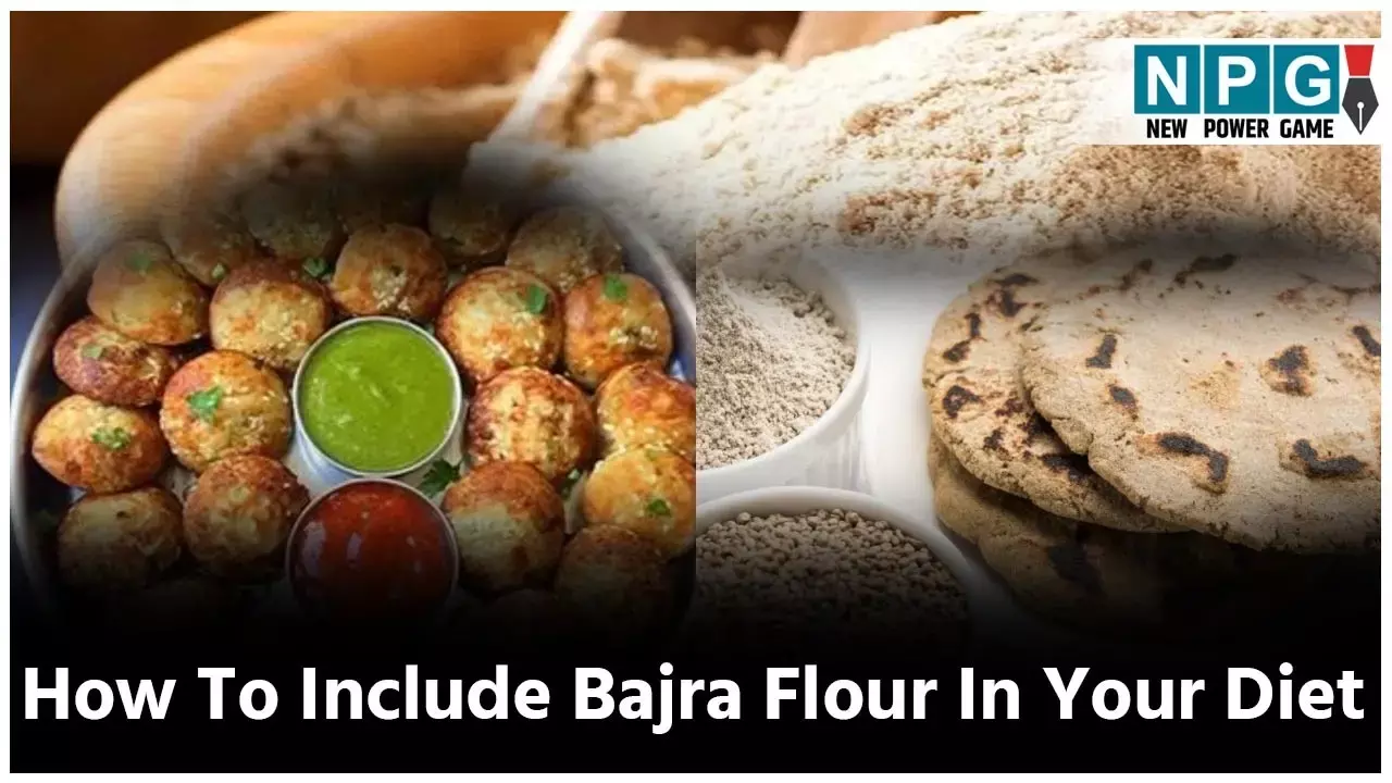 How To Include Bajra Flour In Your Diet: इन आठ लाजवाब तरीकों से डाइट में शामिल करें बाजरे का आटा, ज़बरदस्त हैं फायदे