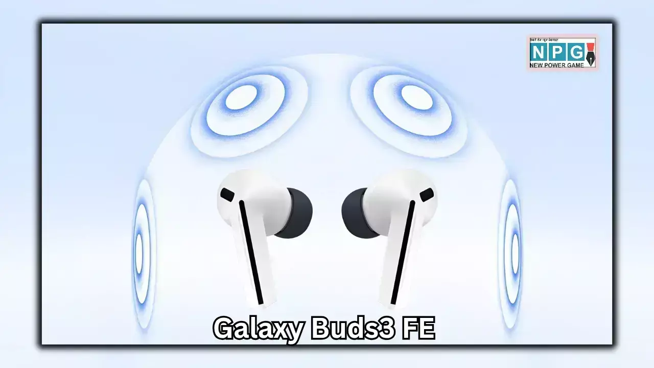 Samsung Galaxy Buds3 FE Latest Update News Hindi