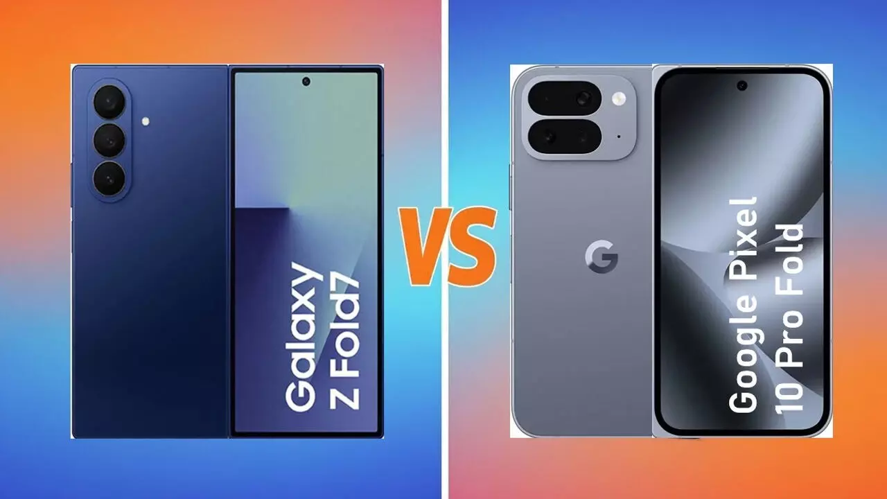 Google Pixel 10 Pro Fold vs Samsung Galaxy Z Fold 7: कौन-सा फोन आपके लिए सही रहेगा? दोनों फोन में क्या है अंतर! यहां जानिए विस्तार से...