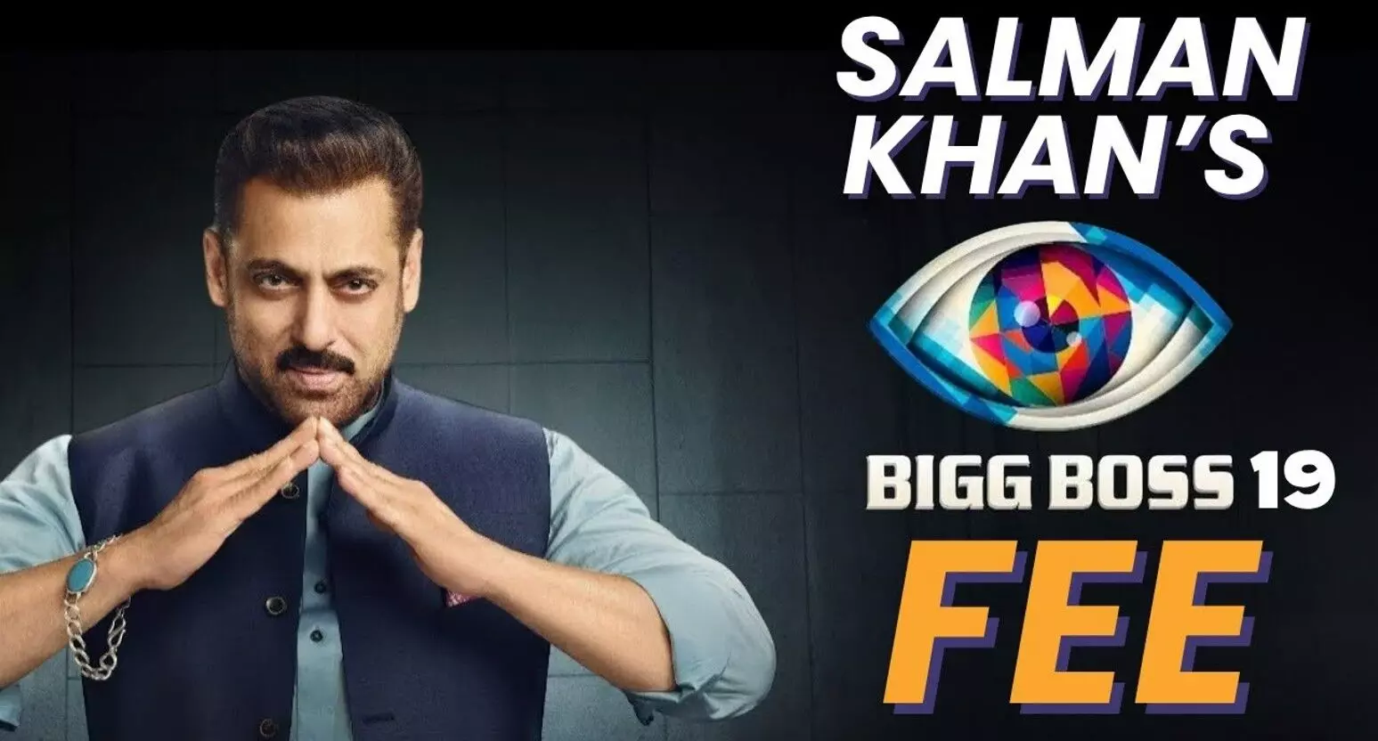Bigg Boss 19: सलमान खान की फीस पर हुआ बड़ा खुलासा, 3 महीने में करेंगे इतने सौ करोड़ की कमाई? जान लिए तो उड़ जाएंगे होश