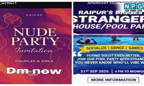 Raipur Nude Party News: रायपुर में न्यूड पार्टी का आयोजन,  युवक-युवतियों को बिना कपड़े के आने का न्योता... इन्विटेशन पोस्टर वायरल