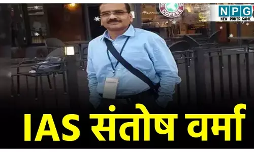 IAS Santosh Verma News