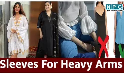 Sleeves For Heavy Arms: अगर आपकी बांहों पर है ज्यादा फैट, तो स्टाइलिंग करें ऐसी कि आए काॅन्फिडेंस, लगें खूबसूरत