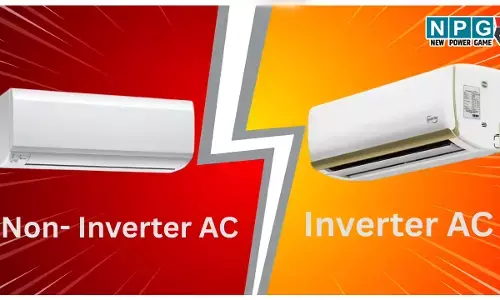 Inverter AC vs Non-Inverter AC: इन्वर्टर एसी और नॉन-इन्वर्टर एसी क्या होता है? डिटेल में समझिए इन दोनों में अंतर और जानिए किसे खरीदना है फायदे का सौदा
