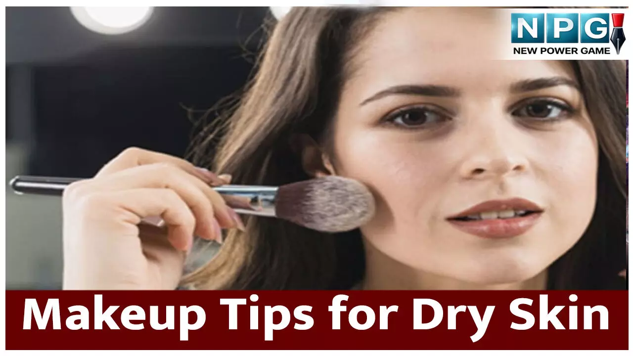 Makeup Tips for Dry Skin: Dry Skin पर मेकअप कैसे करें? जानिये स्टेप-बाय-स्टेप मेकअप गाइड