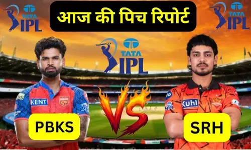 PBKS vs SRH 17th IPL match Aaj ki pitch report : पंजाब किंग्स और हैदराबाद के बीच भिड़ंत आज, जानिए पिच रिपोर्ट और किसका पलड़ा रहेगा भारी